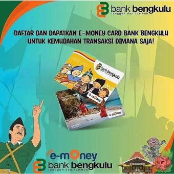Bank Bengkulu E - Money Card